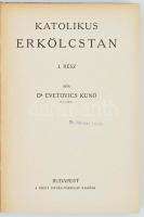 Dr. Evetovics Kunó: Katolikus erkölcstan 1-2. kötet. Bp., 1940, Szent István-Társulat. Kiadói papírk...