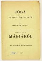 Yesudian, Selva Raja: Jóga és az európai önnevelés. Hozzá tartozik: vitéz Neszthyné Haich Erzsébet: Néhány szó a mágiáról [Bp.] 1943. Urbányi ny. 45 l. Fűzve, feliratos, kiadói papírborítóban jó állapotban.