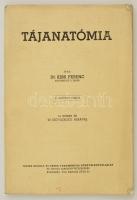 Dr. Kiss Ferenc: Tájanatómia. III. bővített kiadás, 51 színes és 20 szövegközti ábrával. Bp., (1943), Novák Rudolf és Társa.Kiadói papírkötés, jó állapotban.