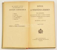 Schütz Antal: Isten a történelemben. Tíz előadás, melyeket 1932 őszén a Pázmány Egyetem valamennyi k...