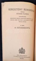 Keresztény remekírók. Szerkeszti Kühár Flóris. I-XVI. kötet. (hiány: 4., 13.;15.)  Budapest, 1944. S...