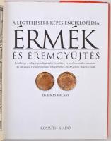 Dr. James Mackay: A legteljesebb képes enciklopédia - Érmék és éremgyűjtés. Kézikönyv a világ legism...
