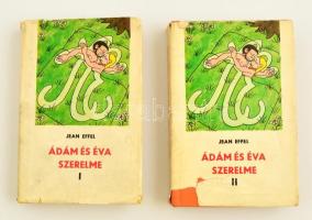 Effel, Jean: Ádám és Éva szerelme. 1-2. köt. Bratislava, 1968, Epocha. Vászonkötésben, papír védőborítóval, jó állapotban.