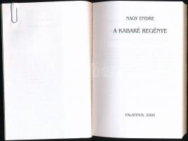 Nagy Endre: A kabaré regénye. Bp., 2000, Palatinus. Papírkötésen, jó állapotban
