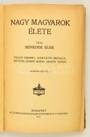 Benedek Elek: Nagy magyarok élete. Bp., 1913, Athenaeum. Félvászon kötésben, jó állapotban