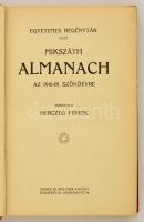Egyetemes Regénytár. Mikszáth Almanach az 1916. szökőévre. Szerk.: Herczeg Ferenc. Bp,[1916], Singer...