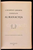 A Budapesti Ujságírók Egyesülete Almanachja. Bp., 1905, Korvin Testvérek - ny. Kiadói, festett dísze...