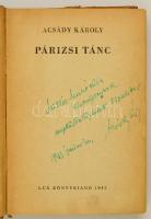 Acsády Károly: Párizsi tánc. Dedikált! Bp., 1943. Lux. Kiadói félvászon kötésben.