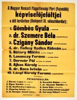 1926 Magyar Nemzeti Függetlenségi Párt (Fajvédők) képviselőjelöltjeinek plakátja Gömbös Gyulával, hajtásoknál szakadások, 62x47 cm