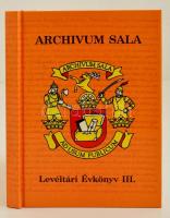 Archivum Sala. Levéltári évkönyv III. Pozsonyi Állami Levéltár Vágsellyei Fióklevéltár. 2007.183p.
