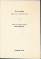 50 éves a galoppversenypálya 1925-1975. Összeáll.: Fehér Dezső et al. Bp., 1975, Magyar Lóverseny Vá...