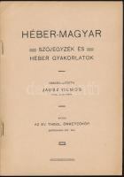 Jausz Vilmos: Héber-magyar szójegyzék és héber gyakorlatok. Sopron, 1913-1914, Evangélikus Theológia...