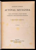 Almásy László: Autóval Szudánba. Bp., é. n., Lampel (A Magyar Földrajzi Társaság Könyvtára). Kicsit ...
