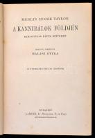 Taylor, Merlin Moore: A kannibálok földjén. Bp., é. n., Lampel (A Magyar Földrajzi Társaság Könyvtár...