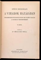 Bergman, Sten: A viharok hazájában. Bp., é. n., Franklin (A Magyar Földrajzi Társaság Könyvtára). Ki...