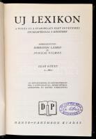 Új lexikon I-VI. kötet. Szerk.: Dormándi László, Juhász Vilmos. A tudás és a gyakorlati élet egyetem...