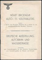 1942 Német birodalmi autó- és víziútkiállítás / Deutsche Ausstellung Autobahn und Wasserstrasse, magyar és német nyelvű kiállítási vezető, fekete-fehér illusztrációkkal, tűzött papírkötésben, 28 p.