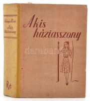Arányi Mária: A kis háziasszony Bp. (1942), Rózsavölgyi. 256 l. 16 t. Kiadói egészvászon kötésben, kötés belül sérült