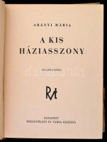 Arányi Mária: A kis háziasszony
Bp. (1942), Rózsavölgyi. 256 l. 16 t. Kiadói egészvászon kötésben, ...