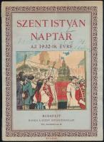 1932 Szent István Naptár, kiadja a Szent István Társulat, középen hajtásnyommal, 86p