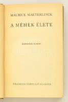 Maurice Maeterlinck: A méhek élete, Bp. Franklin. Kiadói félvászon kötésben
