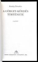 Kosáry Domokos: A Görgey-kérdés története I-II. Bp., 1994, Osiris. Kiadói papírkötés, jó állapotban
