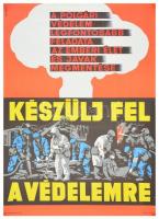 cca 1970 Pál György (1906-1986): "Készülj fel a védelemre" polgári védelem propaganda plakát, 81x56 cm