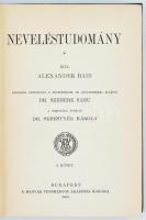 Bain, Alexander: Neveléstudomány.  Bp., 1912. MTA. Aranyozott egészvászon sorozatkötésben, jó állapo...