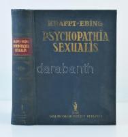 Báró Dr. Krafft-Ebing R.: Psychopathia Sexualis különös tekintettel a rendellenes nemi érzésre. Fordította: Dr. S.K.M. Budapest, 1908, Kostyál Jenő. II. javított kiadás. Kiadói egészvászon kötés, kissé laza fűzéssel