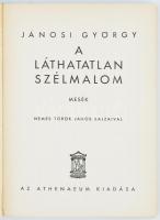 Jánosi György: A láthatatlan szélmalom. Mesék Nemes Török János rajzaival. Bp., Athenaeum. Félvászon...