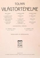 Tolnai Világtörténelme I-X.Teljes sorozat! Budapest, Magyar Kereskedelmi Közlöny Hírlap és Könyvkiad...