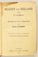 Karl Baedeker: Belgien und Holland nebst Luxemburg. Leipzig, 1914, Verlag von Karl Baedeker. Kiadói ...