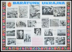 cca 1966-1970 Barátunk Ukrajna, nagyméretű színes propaganda plakát, hajtott, szélén kis szakadások, 98x68 cm
