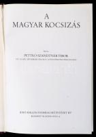 Pettkó-Szandtner Tibor: A magyar kocsizás. Bp., 1984, Múzsák Közművelődési Kiadó. Az 1931-es kiadás ...