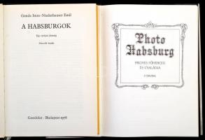 2 db Habsburg-könyv: Photo Habsburg (1988); Gonda - Niederhauser: A Habsburgok (1978). Vászonkötésbe...