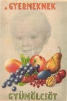 A gyermeknek gyümölcsöt! C-vitamin táblázat a hátoldalon / health propaganda, C-Vitamin table on the backside