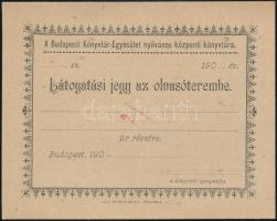 cca 1900 Budapesti Könyvtár Egyesület nyilvános központi könyvtára látogatási jegy az olvasóterembe, kitöltetlen, 10x12,5 cm