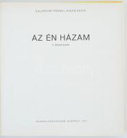 Callmeyer Ferenc - Rojkó Ervin: Az én házam. Bp, 1977, Műszaki Könyvkiadó. Fekete-fehér fotókkal, jó...