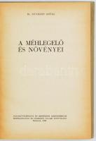 Dr. Nyárády Antal: A méhlegelő és növényei. Bukarest, 1958. Mezőgazdasági és Erdészeti Állami Könyvk...