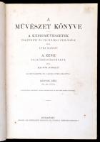 Lyka Károly, Kacsóh Pongrác: A Művészet Könyve. A képzőművészetek történeti és technikai fejlődése. ...