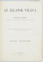 Alfred Brehm: Az állatok világa - Madarak II. kötet Szerk. Chernel István. Bp., 1902. Légrády. arany...