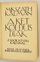 Mikszáth Kálmán: A két koldus diák. Bp., Révai Intézet Nyomdája. Kiadói egészvászon kötés, jó állapo...