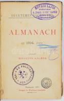 Almanach az 1894. évre. Szerk.: Mikszáth Kálmán. Bp., 1894, Singer és Wolfner. Sérült gerincű félvás...