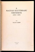 Salacz Gábor: A magyar kultúrharc története 1890-1895. Bécs, 1938. (Szerző.) 399 p. Kiadói papírborí...