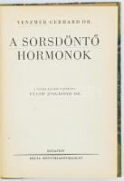 Dr. Venzmer Gerhard Sorsdöntő hormonok. Bp., é.n. Delta, 203 p. Átkötött foltos félvászon kötésben, ...