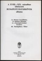 Dr. Szentpétery Tibor: A XVIII-XIX. században kihelyezett budapesti határkövek albuma. Bp., 1995.
B...