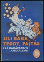 Altay Margit: Lili baba és Teddy, Pajtás és a karácsonyi angyalkák. Illusztrálta Benedek Kata. Bp., é.n, Palladis. Kiadói kartonált papírkötésben