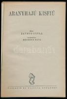 Altay Margit: Arany hajú ksifiú. Illusztrálta Benedek Kata. Bp., é.n, Palladis. Kiadói kartonált pap...