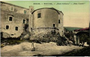 Bakar, Bukkari, Buccari; Stara tvrdjava / Altes Castell / old castle