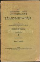 Az Egri Érseki Líceum Múzeumának tárgymutatója. Eger, 1931, Egri Keresztény Sajtószövetkezet - Egri Érseki Líceum. Sérült, foltos papírkötésben.